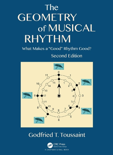[object Object] «The Geometry of Musical Rhythm: What Makes a "Good" Rhythm Good?, Second Edition», автор Годфрід Т. Туссен - фото №1