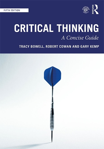 Паперова книга «Critical Thinking: A Concise Guide», авторів Роберт Ковен, Трейсі Боуелл - фото №1