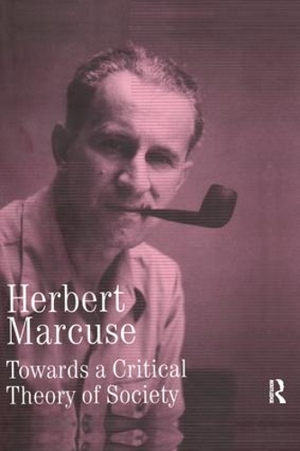 Бумажная книга «Towards a Critical Theory of Society: Collected Papers of Herbert Marcuse, Volume 2», автор Герберт Маркузе - фото №1