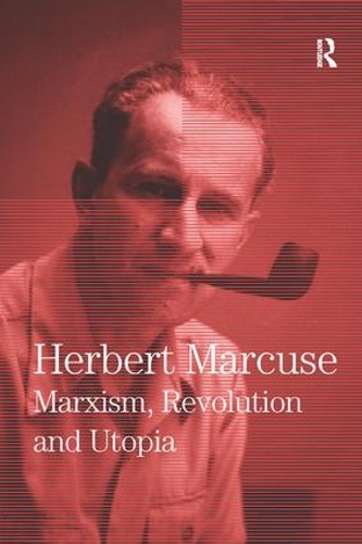 Бумажная книга «Marxism, Revolution and Utopia: Collected Papers of Herbert Marcuse, Volume 6», автор Герберт Маркузе - фото №1