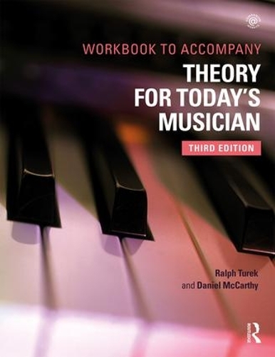 Бумажная книга «Theory for Today's Musician Workbook», авторов Дэниел Маккарти, Ральф Турек - фото №1