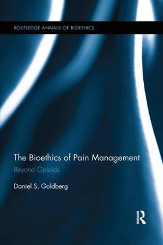 Паперова книга «The Bioethics of Pain Management: Beyond Opioids» - фото №1