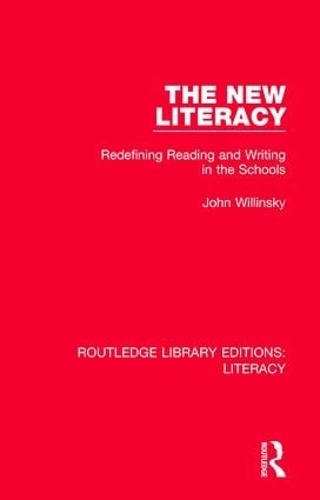 Бумажная книга «The New Literacy: Redefining Reading and Writing in the Schools», автор Джон Виллинский - фото №1