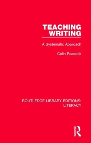 Паперова книга «Teaching Writing: A Systematic Approach», автор Колін Пікок - фото №1