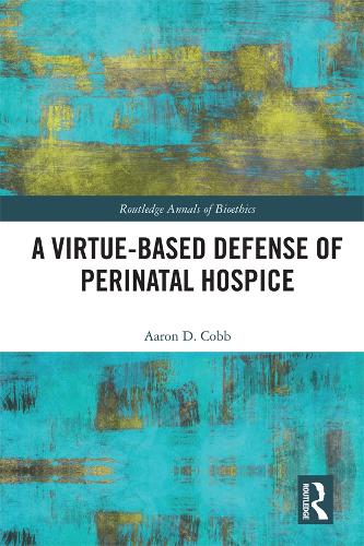 Бумажная книга «A Virtue-Based Defense of Perinatal Hospice» - фото №1