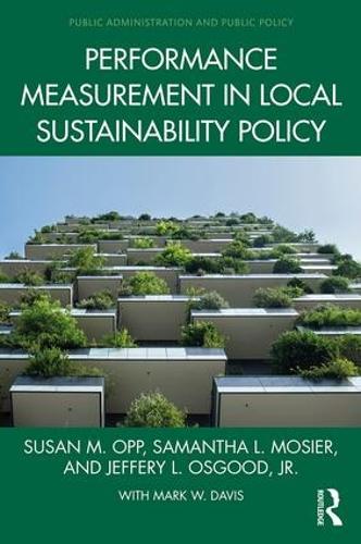 Паперова книга «Performance Measurement in Local Sustainability Policy», авторів Джеффрі Л. Осгуд-молодший, Саманта Л. Мосьє, Сюзан М. Опп - фото №1