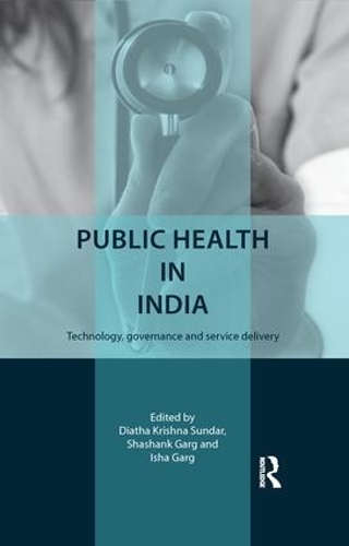 Паперова книга «Public Health in India: Technology, governance and service delivery» - фото №1