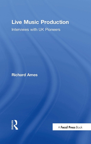 Бумажная книга «Live Music Production: Interviews with UK Pioneers», автор Ричард Эймс - фото №1