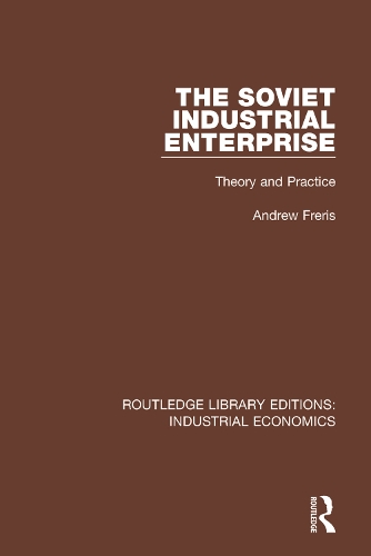 Бумажная книга «The Soviet Industrial Enterprise: Theory and Practice» - фото №1