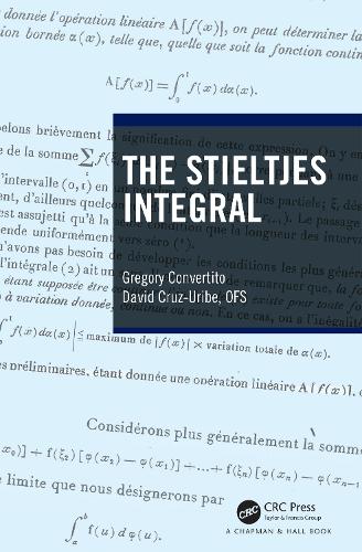 Бумажная книга «The Stieltjes Integral», авторов Дэвид Круз-Урибе, Грегори Конвертито - фото №1