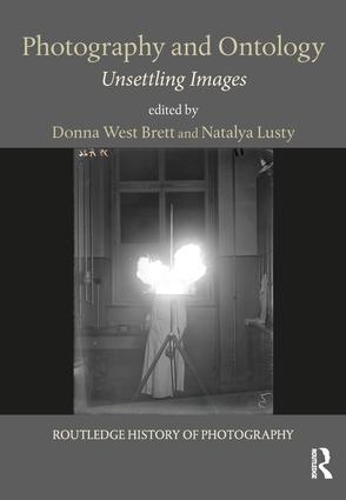 Бумажная книга «Photography and Ontology: Unsettling Images» - фото №1