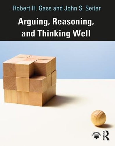 Паперова книга «Arguing, Reasoning, and Thinking Well», авторів Джон Зайтер, Роберт Гасс - фото №1