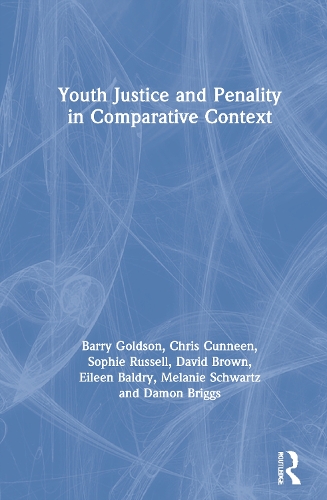 Паперова книга «Youth Justice and Penality in Comparative Context», авторів Баррі Голдсон, Крис Каннин, Деймон Бріггс, Девід Браун, Ейлін Болдрі, Мелані Шварц, Софі Рассел - фото №1