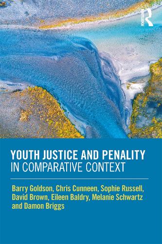 Паперова книга «Youth Justice and Penality in Comparative Context», авторів Баррі Голдсон, Крис Каннин, Деймон Бріггс, Девід Браун, Ейлін Болдрі, Мелані Шварц, Софі Рассел - фото №1