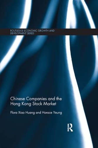 Бумажная книга «Chinese Companies and the Hong Kong Stock Market», авторов Флора Сяо Хуан, Хорас Юнг - фото №1