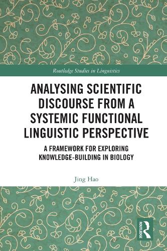 [object Object] «Analysing Scientific Discourse from A Systemic Functional Linguistic Perspective: A Framework for Exploring Knowledge Building in Biology», автор Цзин Хао - фото №1
