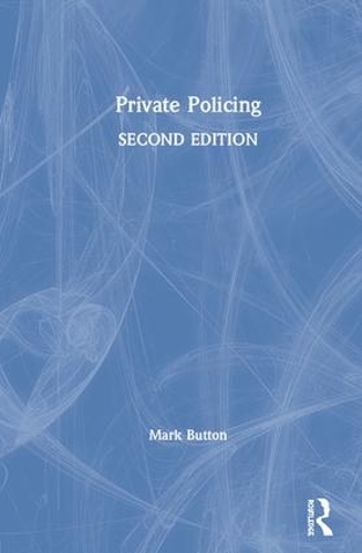 Бумажная книга «Private Policing», автор Марк Баттон - фото №1