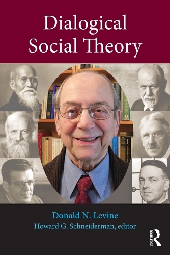 Бумажная книга «Dialogical Social Theory», автор Дональд Н. Левин - фото №1