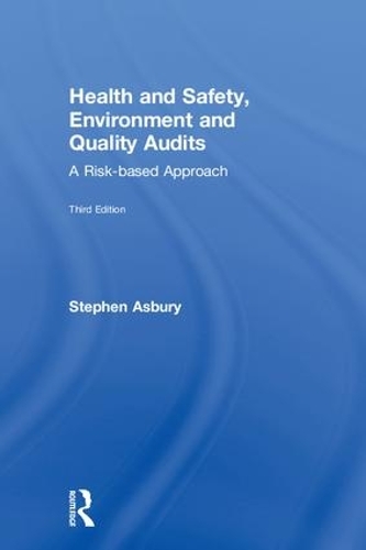Паперова книга «Health and Safety, Environment and Quality Audits: A Risk-based Approach», автор Стівен Есбері - фото №1