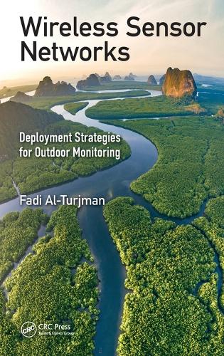 Бумажная книга «Wireless Sensor Networks: Deployment Strategies for Outdoor Monitoring», автор Фади Аль-Турджман - фото №1