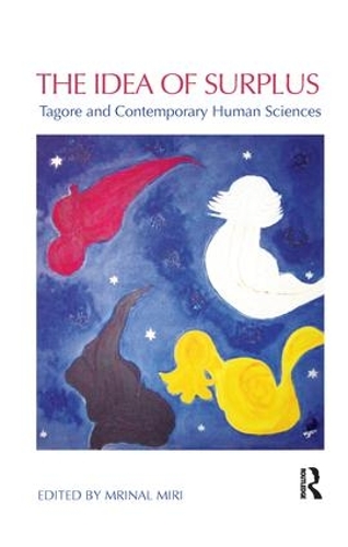 Бумажная книга «The Idea of Surplus: Tagore and Contemporary Human Sciences» - фото №1
