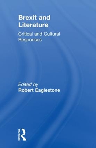 Бумажная книга «Brexit and Literature: Critical and Cultural Responses» - фото №1