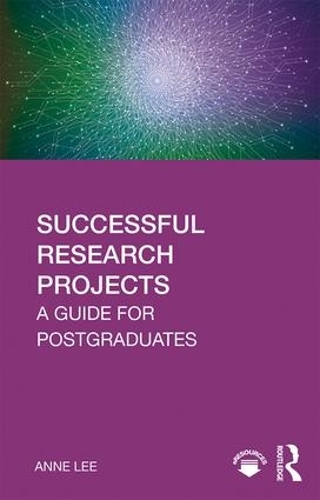 Бумажная книга «Successful Research Projects: A Guide for Postgraduates», автор Энн Ли - фото №1