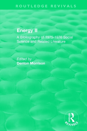 Бумажная книга «Routledge Revivals: Energy II (1977): A Bibliography of 1975-1976 Social Science and Related Literature» - фото №1