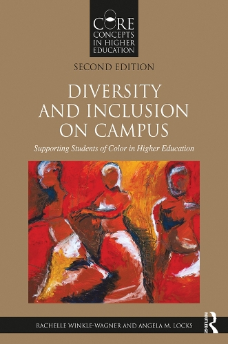 Паперова книга «Diversity and Inclusion on Campus: Supporting Students of Color in Higher Education», авторів Анжела М. Локс, Рашель Вінкл-Ваґнер - фото №1