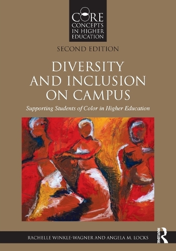 Бумажная книга «Diversity and Inclusion on Campus: Supporting Students of Color in Higher Education», авторов Анжела М. Локс, Рашель Винкл-Вагнер - фото №1
