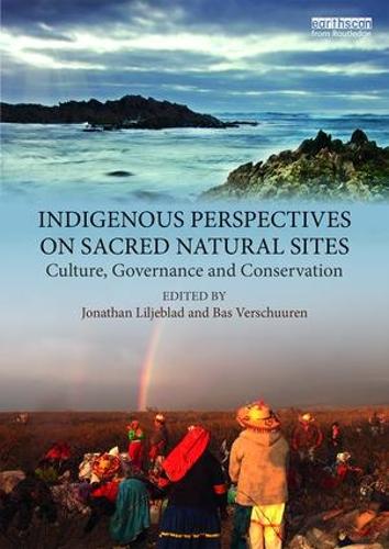 Паперова книга «Indigenous Perspectives on Sacred Natural Sites: Culture, Governance and Conservation» - фото №1