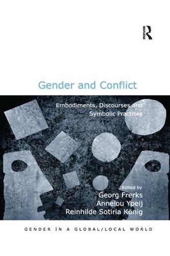 [object Object] «Gender and Conflict: Embodiments, Discourses and Symbolic Practices» - фото №1