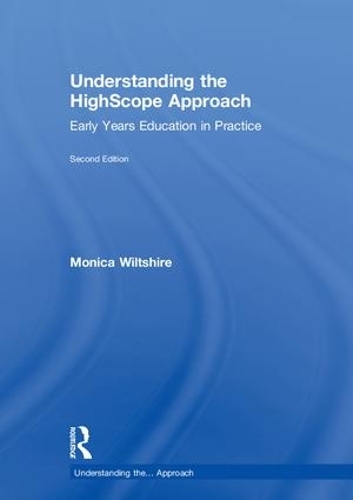 [object Object] «Understanding the HighScope Approach: Early Years Education in Practice», автор Моника Уилтшир - фото №1