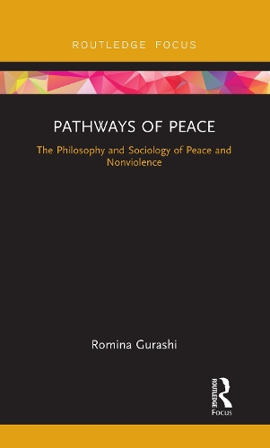 Бумажная книга «Pathways of Peace: The Philosophy and Sociology of Peace and Nonviolence», автор Ромина Гураши - фото №1