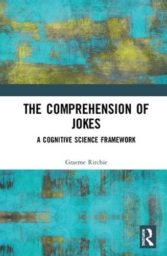 Бумажная книга «The Comprehension of Jokes: A Cognitive Science Framework», автор Грэм Ритчи - фото №1