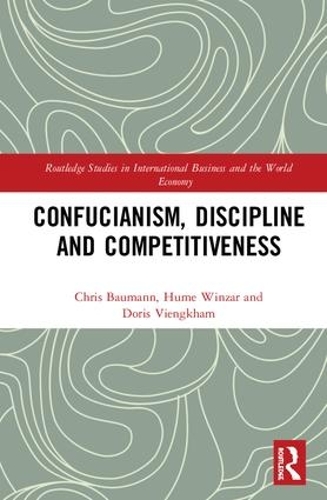 Бумажная книга «Confucianism, Discipline, and Competitiveness», авторов Крис Бауманн, Дорис Вьенгкхам, Хьюм Винзар - фото №1