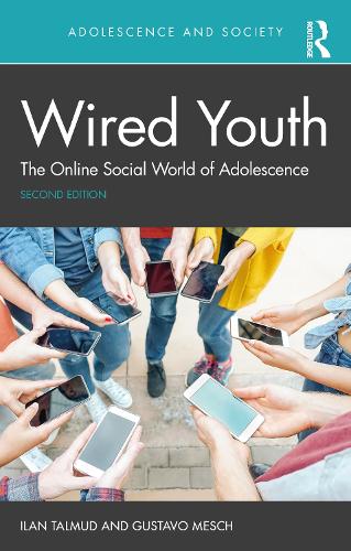 Паперова книга «Wired Youth: The Online Social World of Adolescence», авторів Густаво Меш, Ілан Талмуд - фото №1
