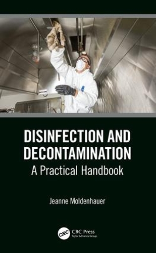 Бумажная книга «Disinfection and Decontamination: A Practical Handbook», автор Жанна Молденхауэр - фото №1
