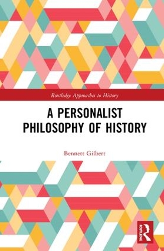 Бумажная книга «A Personalist Philosophy of History», автор Беннет Гилберт - фото №1