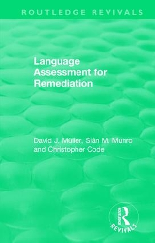 [object Object] «Language Assessment for Remediation (1981)», авторов Кристофер Код, Дэвид Дж Мюллер, Сиан М. Манро - фото №1