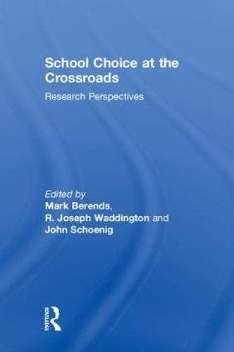 Бумажная книга «School Choice at the Crossroads: Research Perspectives» - фото №1