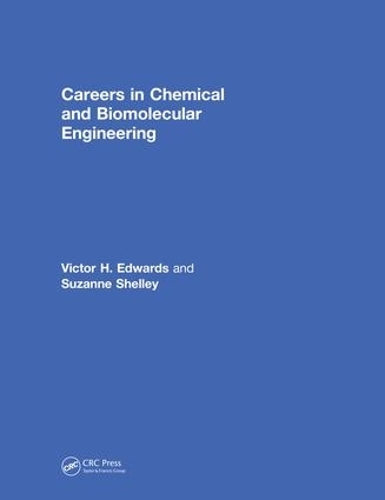 Паперова книга «Careers in Chemical and Biomolecular Engineering», авторів Сюзанна Шеллі, Віктор Едвардс - фото №1