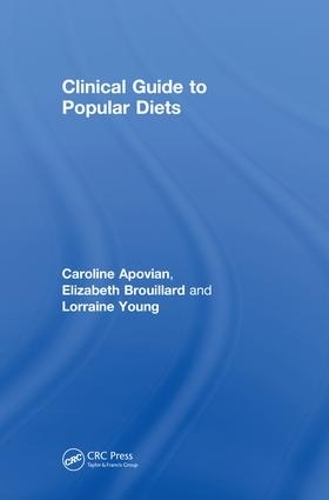 Паперова книга «Clinical Guide to Popular Diets», авторів Кароліна Аповян, Елізабет Бруйяр, Лоррейн Янг - фото №1
