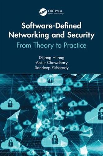 [object Object] «Software-Defined Networking and Security: From Theory to Practice», авторов Анкур Чаудхари, Дицзян Хуан, Сандип Пишароди - фото №1