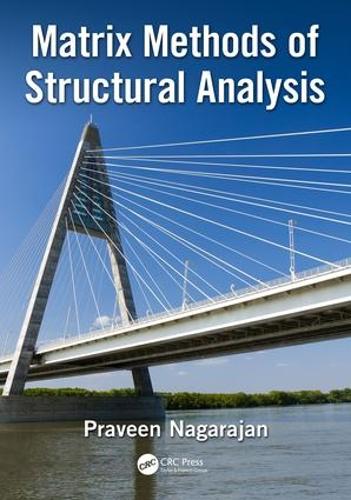 Бумажная книга «Matrix Methods of Structural Analysis», автор Правин Нагараджан - фото №1