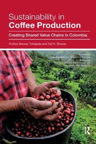 Паперова книга «Sustainability in Coffee Production: Creating Shared Value Chains in Colombia», автор Андреа Бісвас-Тортахада - фото №1