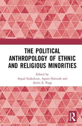 Паперова книга «The Political Anthropology of Ethnic and Religious Minorities» - фото №1