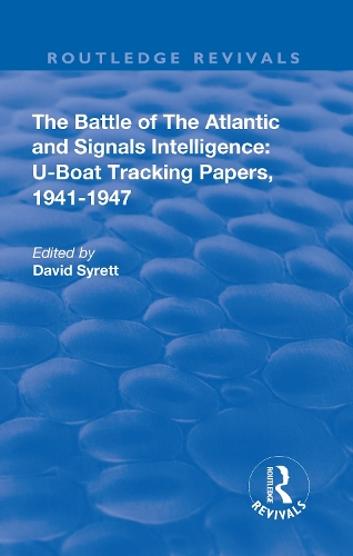 Бумажная книга «The Battle of the Atlantic and Signals Intelligence: U–Boat Situations and Trends, 1941–1945» - фото №1