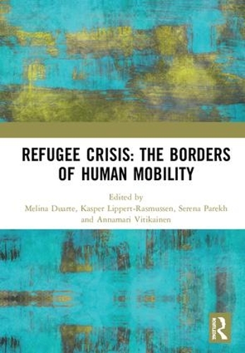 Бумажная книга «Refugee Crisis: The Borders of Human Mobility» - фото №1
