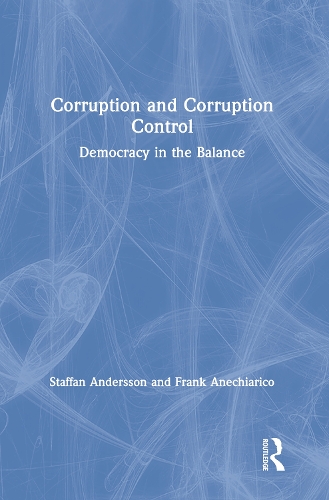 Бумажная книга «Corruption and Corruption Control: Democracy in the Balance», авторов Франк Анекиарико, Стаффан Андерссон - фото №1